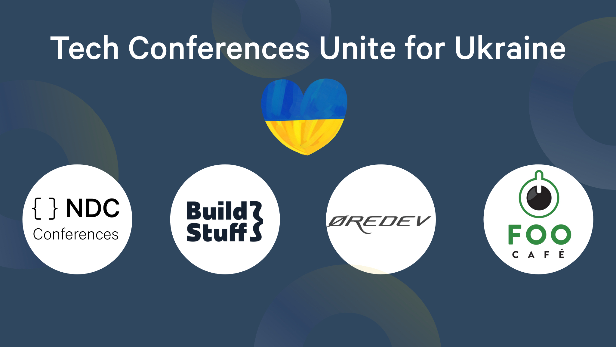 Banner showing a heart in the colours of the flag of Ukraine, and logos of NDC Conferences Øredev, Build Stuff, and FooCafe.